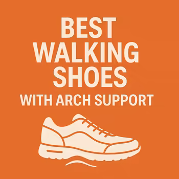 Best Walking Shoes with Arch Support for Adults Over 55